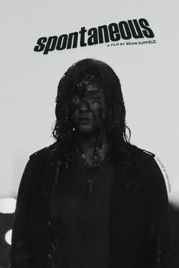 Poster to the movie "Spontaneous" #474853