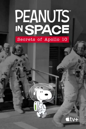 Poster to the movie "Peanuts in Space: Secrets of Apollo 10" #1012664