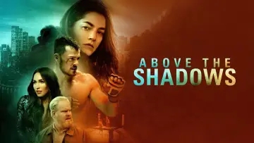 Backdrop to the movie "Above the Shadows" #1086984