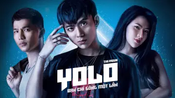 Backdrop to the movie "Yolo - Bạn Chỉ Sống Một Lần" #1149087