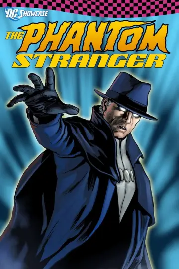 Poster to the movie "DC Showcase: The Phantom Stranger" #1039597