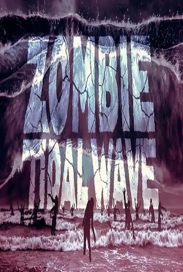 Poster to the movie "Zombie Tidal Wave" #1072012