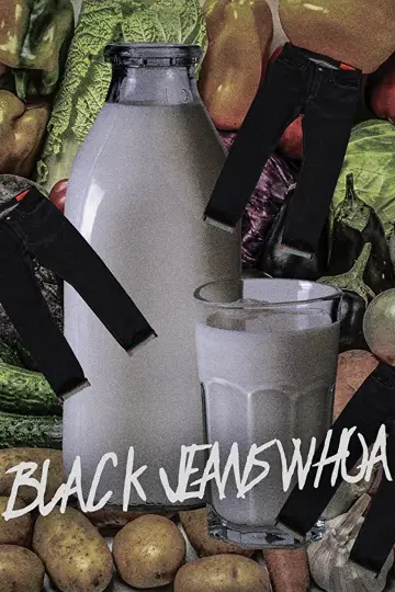 Poster to the movie "Black Jeans Whoa" #822964