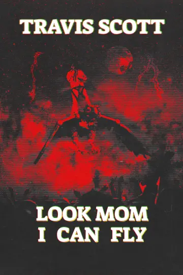 Poster to the movie "Travis Scott: Look Mom I Can Fly" #1067060