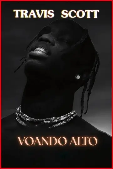 Poster to the movie "Travis Scott: Look Mom I Can Fly" #1067062