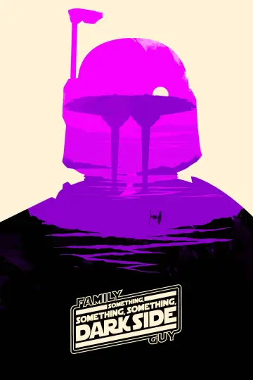Poster to the movie "Family Guy Presents: Something, Something, Something, Dark Side" #1068050
