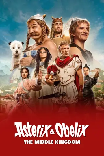 Poster to the movie "Asterix & Obelix: The Middle Kingdom" #863269