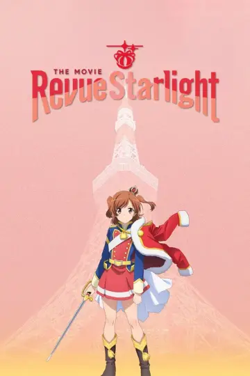 Poster to the movie "Revue Starlight: The Movie" #938919