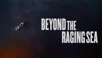 Backdrop to the movie "Beyond the Raging Sea" #1095387
