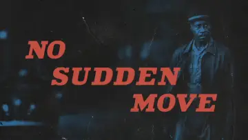 Backdrop to the movie "No Sudden Move" #91238