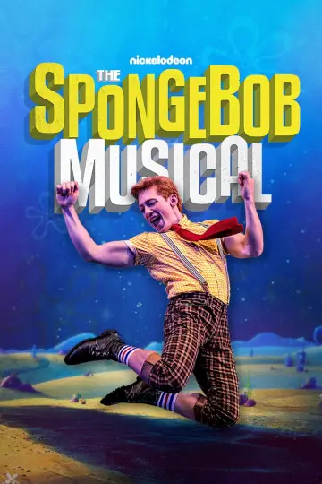 Poster to the movie "The SpongeBob Musical: Live on Stage!" #1069399