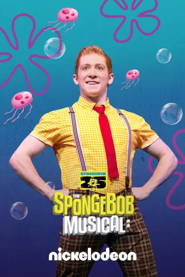 Poster to the movie "The SpongeBob Musical: Live on Stage!" #1069400