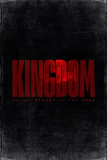 Poster to the movie "Kingdom of the Planet of the Apes" #442251