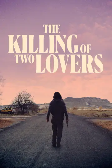 Poster to the movie "The Killing of Two Lovers" #1069076