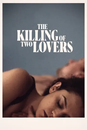 Poster to the movie "The Killing of Two Lovers" #1069077
