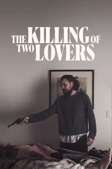 Poster to the movie "The Killing of Two Lovers" #1069080