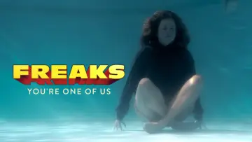 Video for the film Freaks - You're One of Us — Official Trailer