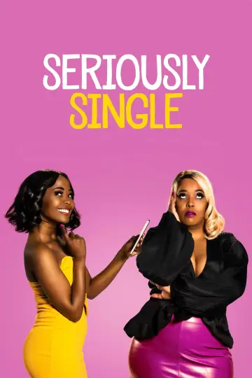 Poster to the movie "Seriously Single" #1146105