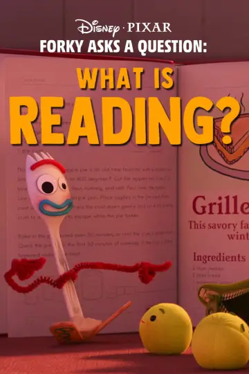 Poster to the movie "Forky Asks a Question: What Is Reading?" #1086874