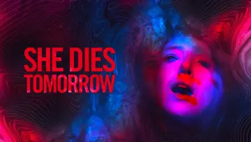 Backdrop to the movie "She Dies Tomorrow" #360740