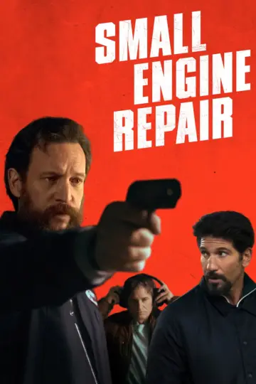 Poster to the movie "Small Engine Repair" #1081217