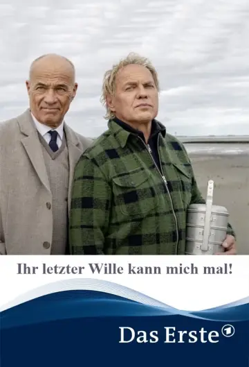 Ihr letzter Wille kann mich mal! poster