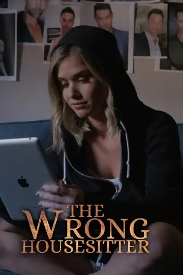 Poster to the movie "The Wrong House Sitter" #1160244