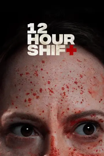 Poster to the movie "12 Hour Shift" #1032549