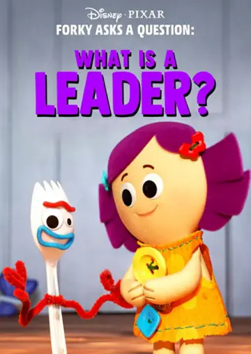 Poster to the movie "Forky Asks a Question: What Is a Leader?" #1091122
