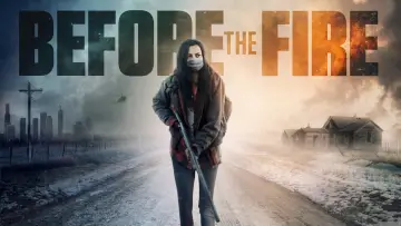 Backdrop to the movie "Before the Fire" #1067348