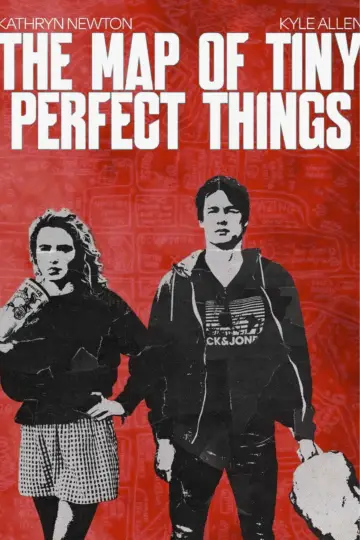 Poster to the movie "The Map of Tiny Perfect Things" #1185389