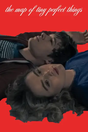 Poster to the movie "The Map of Tiny Perfect Things" #990715