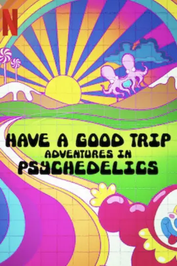 Poster to the movie "Have a Good Trip: Adventures in Psychedelics" #1118581