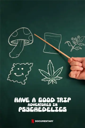 Poster to the movie "Have a Good Trip: Adventures in Psychedelics" #1118584