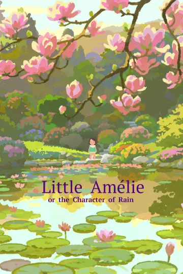 Poster to the movie "Little Amélie or the Character of Rain" #762161