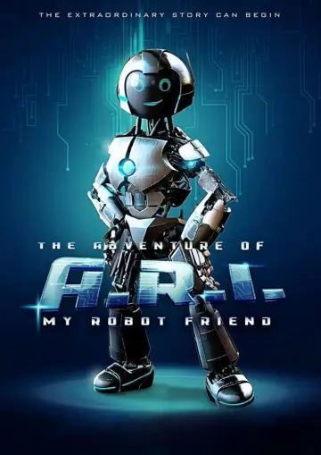 Poster to the movie "The Adventure of A.R.I.: My Robot Friend" #1048779