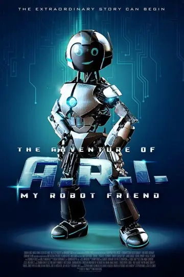Poster to the movie "The Adventure of A.R.I.: My Robot Friend" #1048780