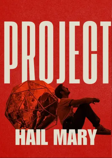 Poster to the movie "Project Hail Mary" #909025