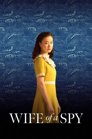 Poster to the movie "Wife of a Spy" #1050493