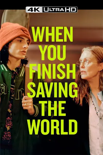 Poster to the movie "When You Finish Saving the World" #1025971