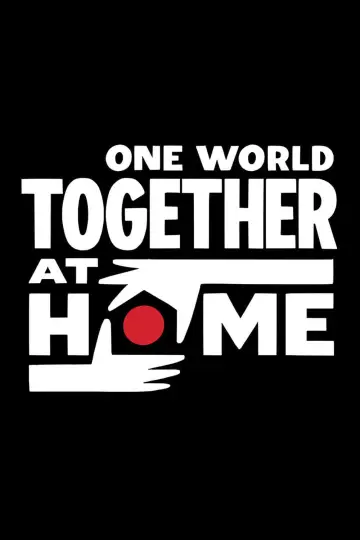 Poster to the movie "One World: Together at Home" #1070070