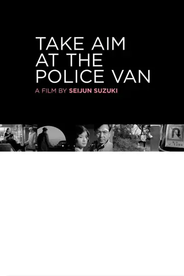 Poster to the movie "Take Aim at the Police Van" #1623165