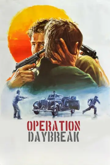 Poster to the movie "Operation: Daybreak" #1068619