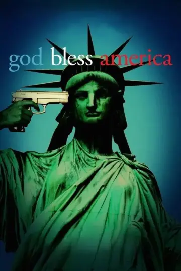 Poster to the movie "God Bless America" #992407