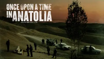 Backdrop to the movie "Once Upon a Time in Anatolia" #986590