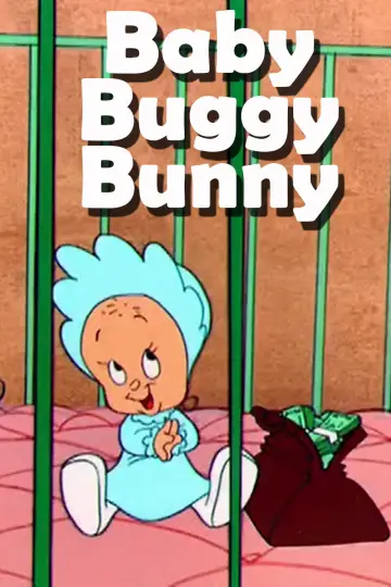 Poster to the movie "Baby Buggy Bunny" #1298235