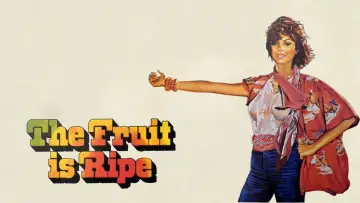 Backdrop to the movie "The Fruit Is Ripe" #743913