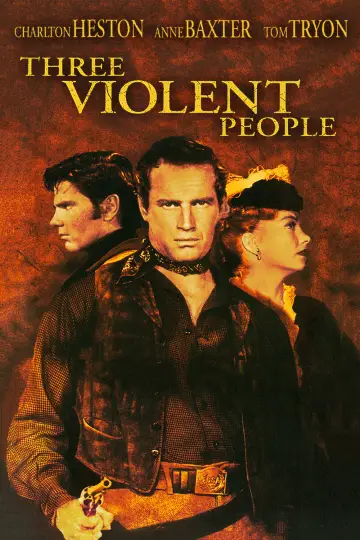 Poster to the movie "Three Violent People" #1066601