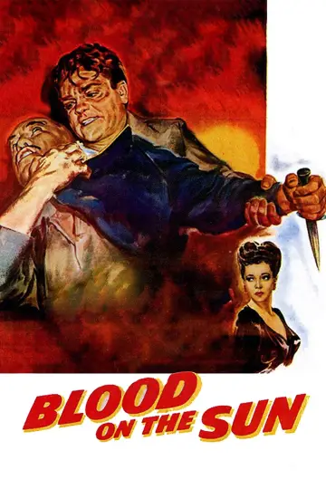 Poster to the movie "Blood on the Sun" #1055688