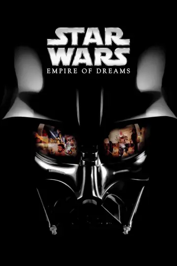 Poster to the movie "Empire of Dreams: The Story of the Star Wars Trilogy" #1071815